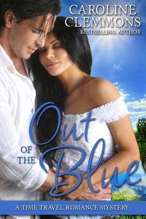 Out of the Blue de Caroline Clemmons