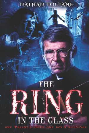 The Ring in the Glass de Nathan Toulane