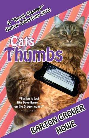 Cats with Thumbs de Barton Grover Howe