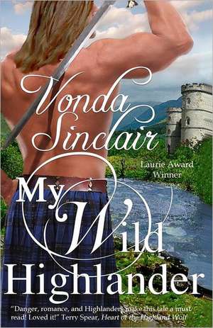 My Wild Highlander: A Creative Writing Workbook de Vonda Sinclair