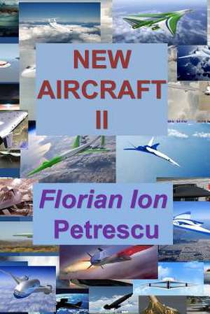 New Aircraft II de Florian Ion Tiberiu Petrescu