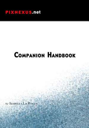 Pixnexus Companion Handbook de Isabella La Rocca