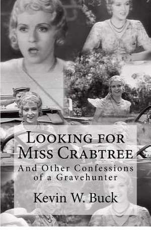 Looking for Miss Crabtree de Kevin W. Buck