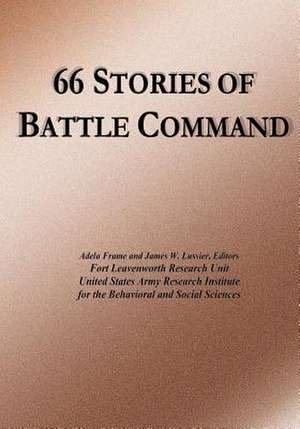 66 Stories of Battle Command de Adela Frame