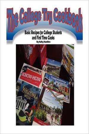 College Try Cookbook: In Somnis Veritas de Kathy Reed Hamilton