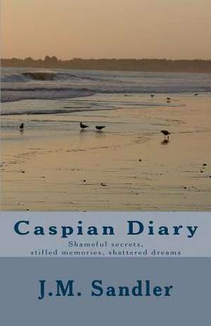 Caspian Diary: Simple to Common de J. M. Sandler