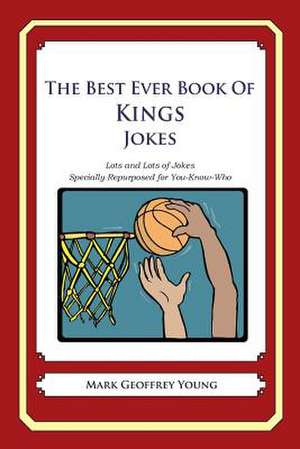 The Best Ever Book of Kings Jokes de Mark Geoffrey Young