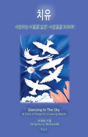 Dancing in the Sky (Korean) de Yong Hui V. McDonald