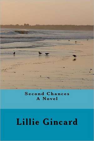 Second Chances: Zen Strategies for a Winning Game de MS Lillie Gincard