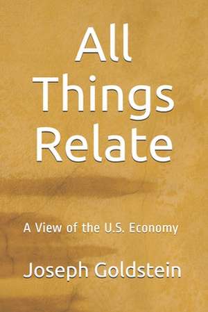 All Things Relate de MR Joseph K. Goldstein