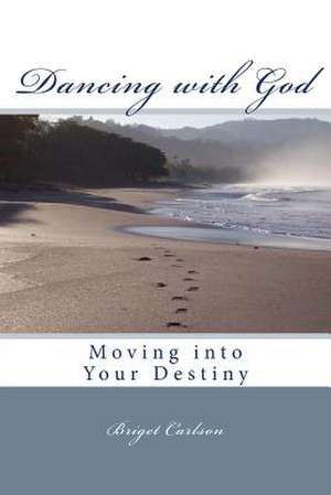 Dancing with God: Confessions of a Catholic Orphan de Briget Carlson