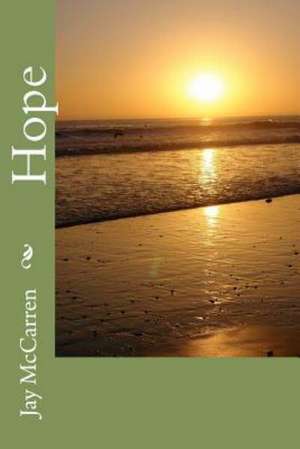 Hope: Part One de Jay C. McCarren