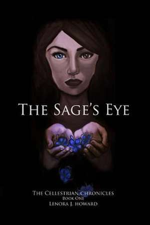 The Sage's Eye de Lenora J. Howard