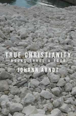 True Christianity de Johann Arndt