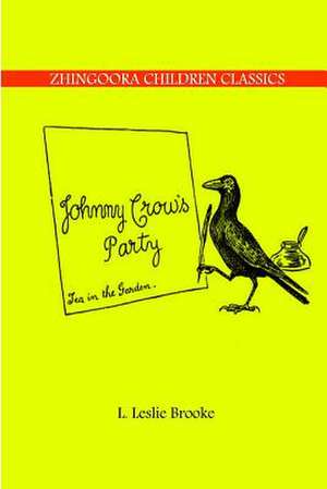 Johnny Crow's Party de L. Leslie Brooke