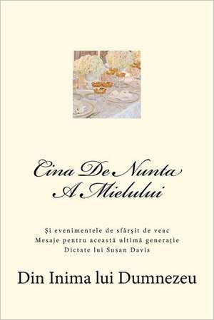 Cina de Nunta a Mielului: A Story of Money, Love and Bicycling de Susan Davis