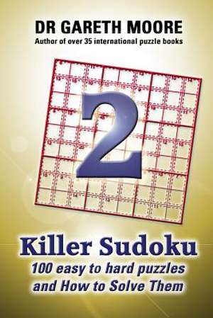 Killer Sudoku 2 de Gareth Moore