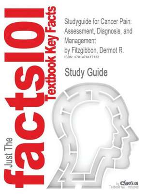 Studyguide for Cancer Pain de Dermot R. Fitzgibbon