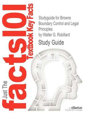 Studyguide for Browns Boundary Control and Legal Principles by Robillard, Walter G., ISBN 9780470183540 de Walter G. Robillard