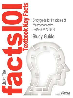 Studyguide for Principles of Macroeconomics by Gottheil, Fred M, ISBN 9781424068739 de Fred M. Gottheil