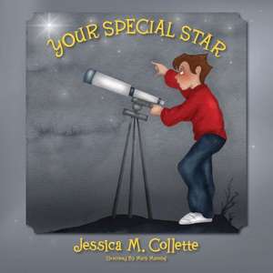 Your Special Star de Jessica M. Collette