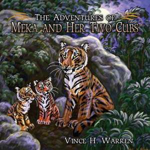 The Adventures of Meka and Her Two Cubs de Vince H. Warren