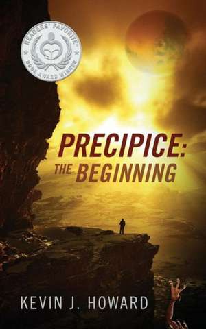 Precipice: The Beginning de Kevin J. Howard