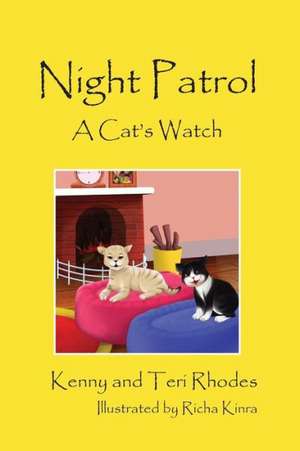 Night Patrol: A Cat's Watch de Kenny and Teri Rhodes