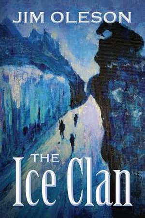 The Ice Clan de Jim Oleson