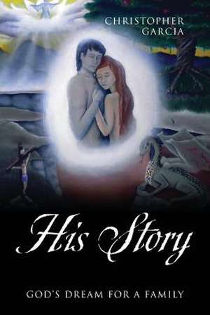 His Story de Christopher Garcia