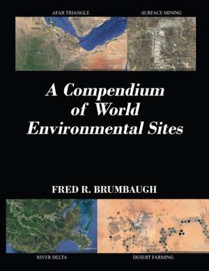 A Compendium of World Environmental Sites de Fred R Brumbaugh