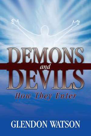 Demons and Devils de Glendon Watson