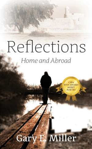 Reflections de Gary E. Miller