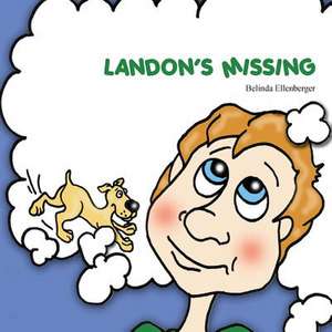 Landon's Missing Shoes de Belinda Ellenberger