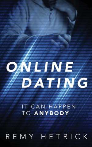 Online Dating de Remy Hetrick