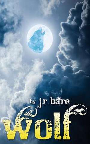 Wolf de J. R. Bare