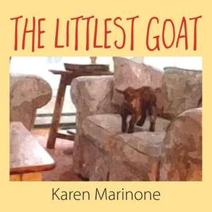 The Littlest Goat de Karen Marinone