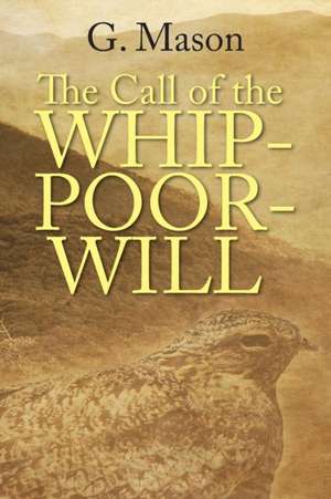 The Call of the Whip-Poor-Will de G. Mason