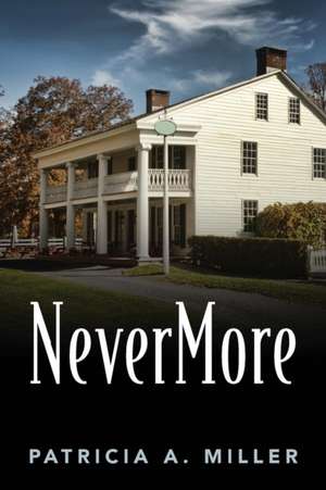 Nevermore de Patricia a. Miller