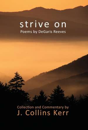 Strive On de J Collins Kerr