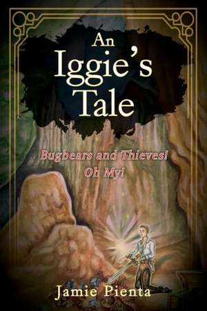 An Iggie's Tale de Jamie Pienta