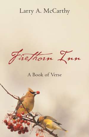 Firethorn Inn de Larry A McCarthy