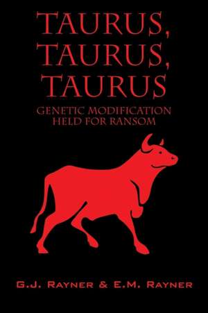 Taurus, Taurus, Taurus de G. J. Rayner