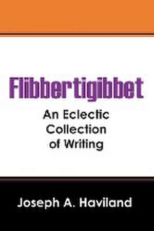 Flibbertigibbet de Joseph A Haviland