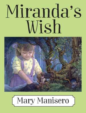 Miranda's Wish de Mary Manisero