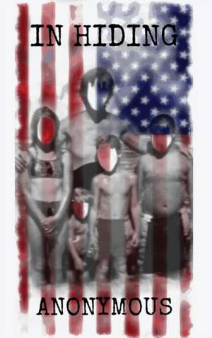 In Hiding de Anonymous