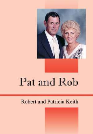 Pat and Rob de Robert Keith