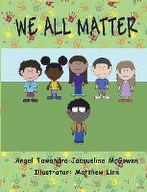 We All Matter de Tawandra, Angel