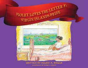 Violet Loves the Letter "V" de Ingrid A Bough