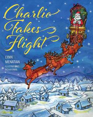 Charlie Takes Flight de Lynn Menatian